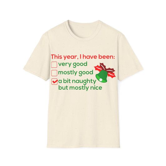 Christmas Unisex T-Shirt - I Have Been a Bit Naughty Design