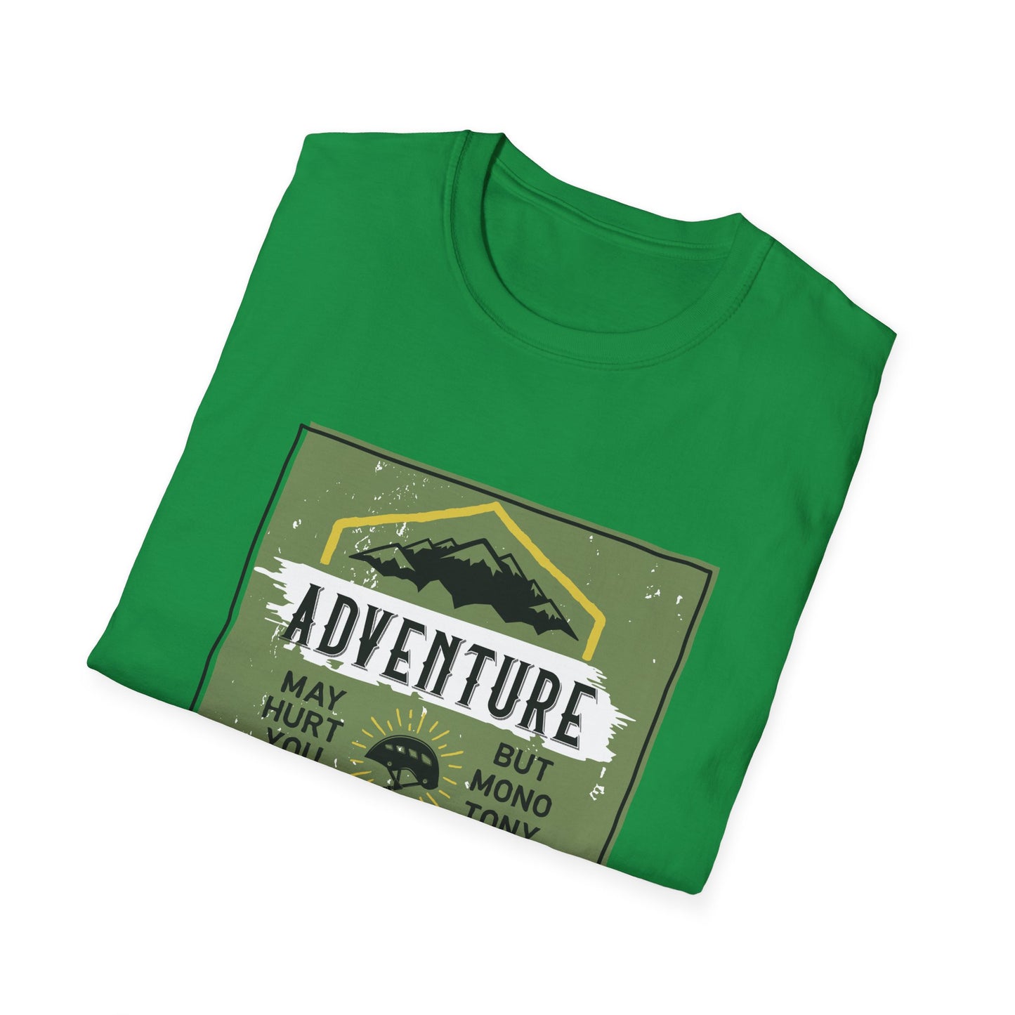 Motivational Unisex T-Shirt - Adventure May Hurt You Design