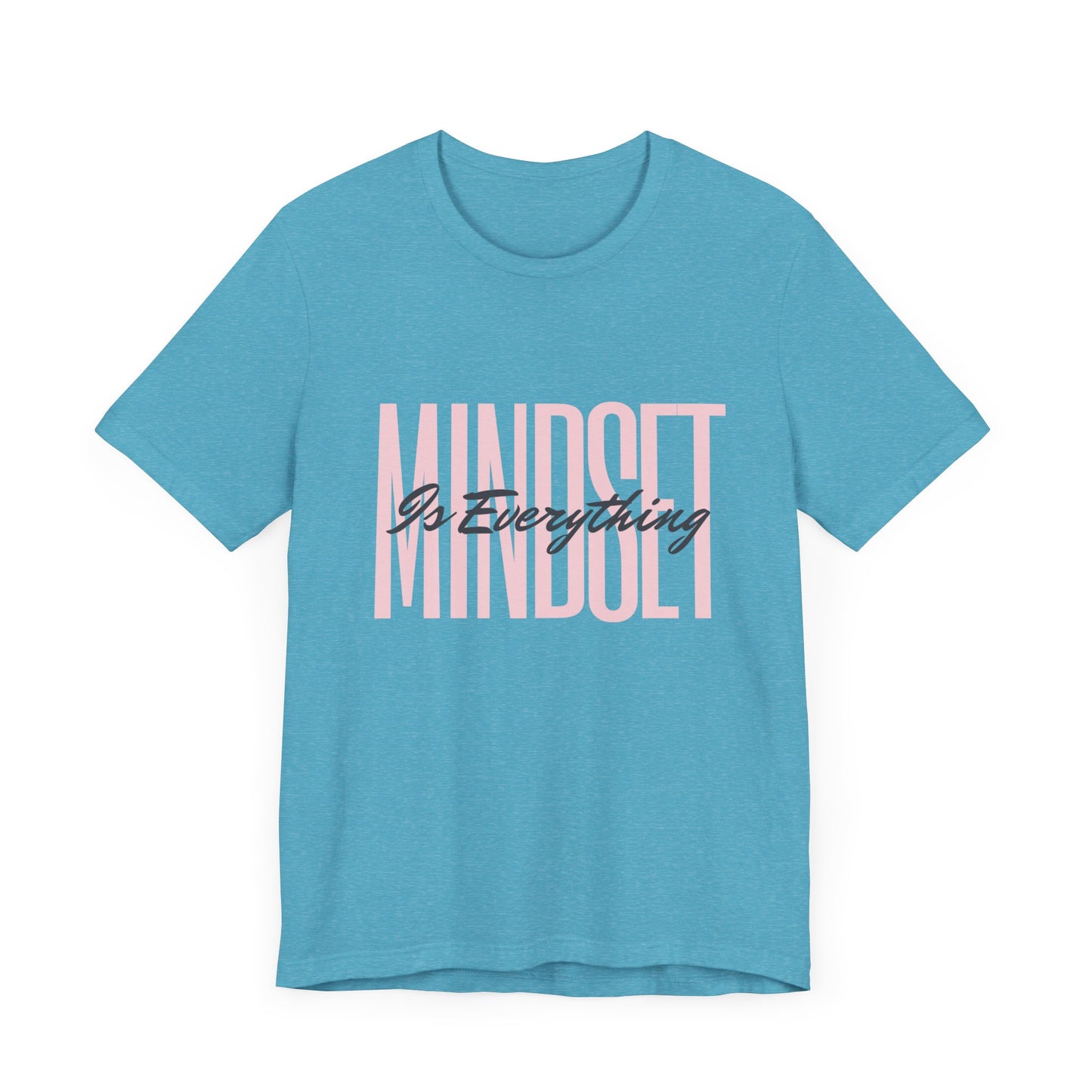 Mindset is Everything Motivational Unisex T-Shirt
