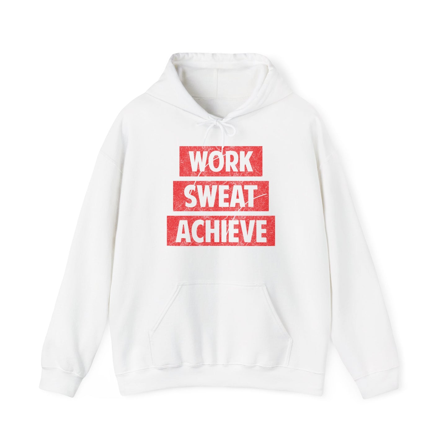 A white unisex hooded sweatshirt with 'WORK SWEAT ACHIEVE' text in red on the front.
