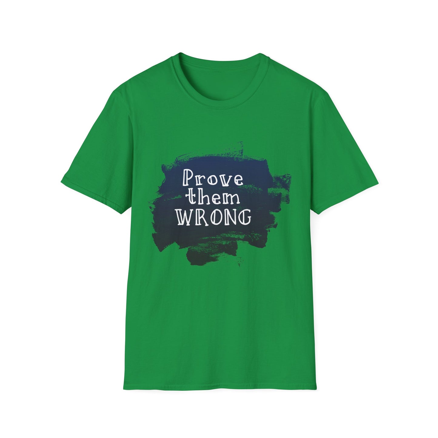 Prove Them Wrong Motivational T-Shirt | Motivational Treats