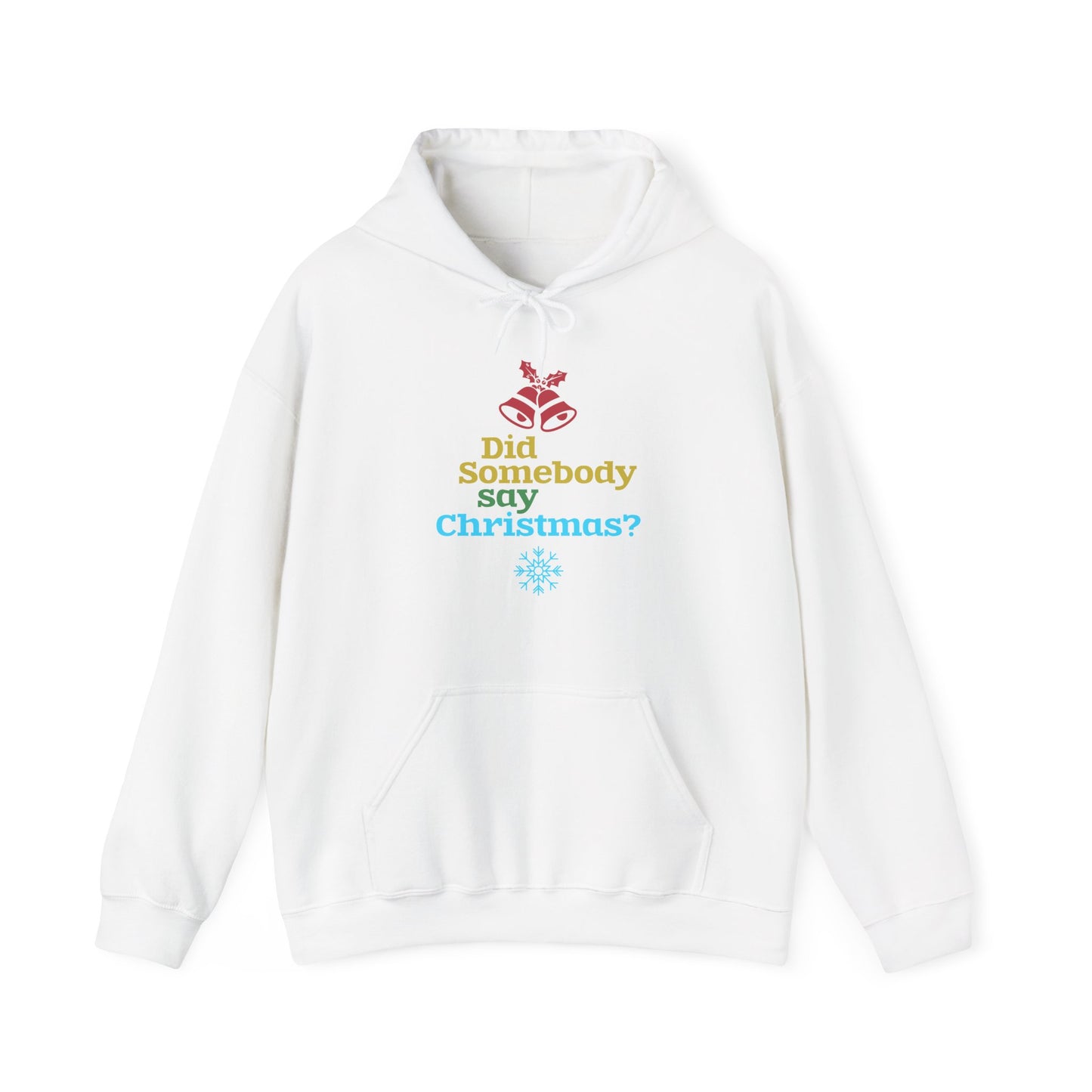 Did Somebody Say Christmas? Festive Hoodie | Motivational Treats