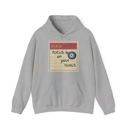 A gray unisex hooded sweatshirt with 'Focus On Your Goals' text and a target design on the front.