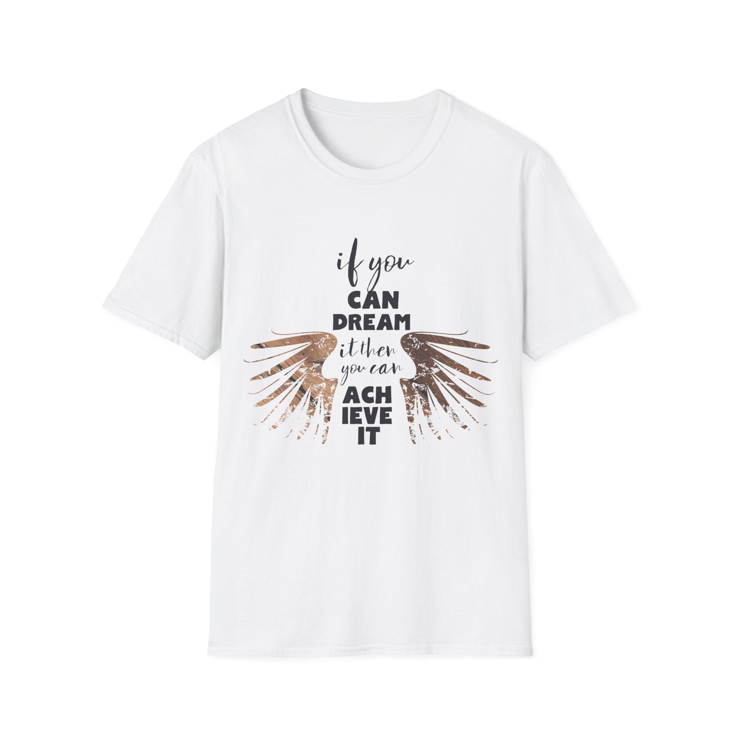 If You Can Dream It Motivational T-Shirt | Motivational Treats