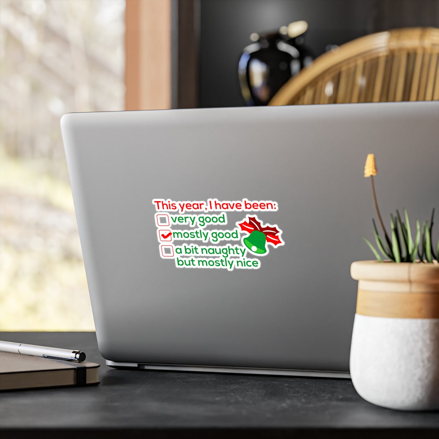 This Year I Have Been Mostly Good Sticker