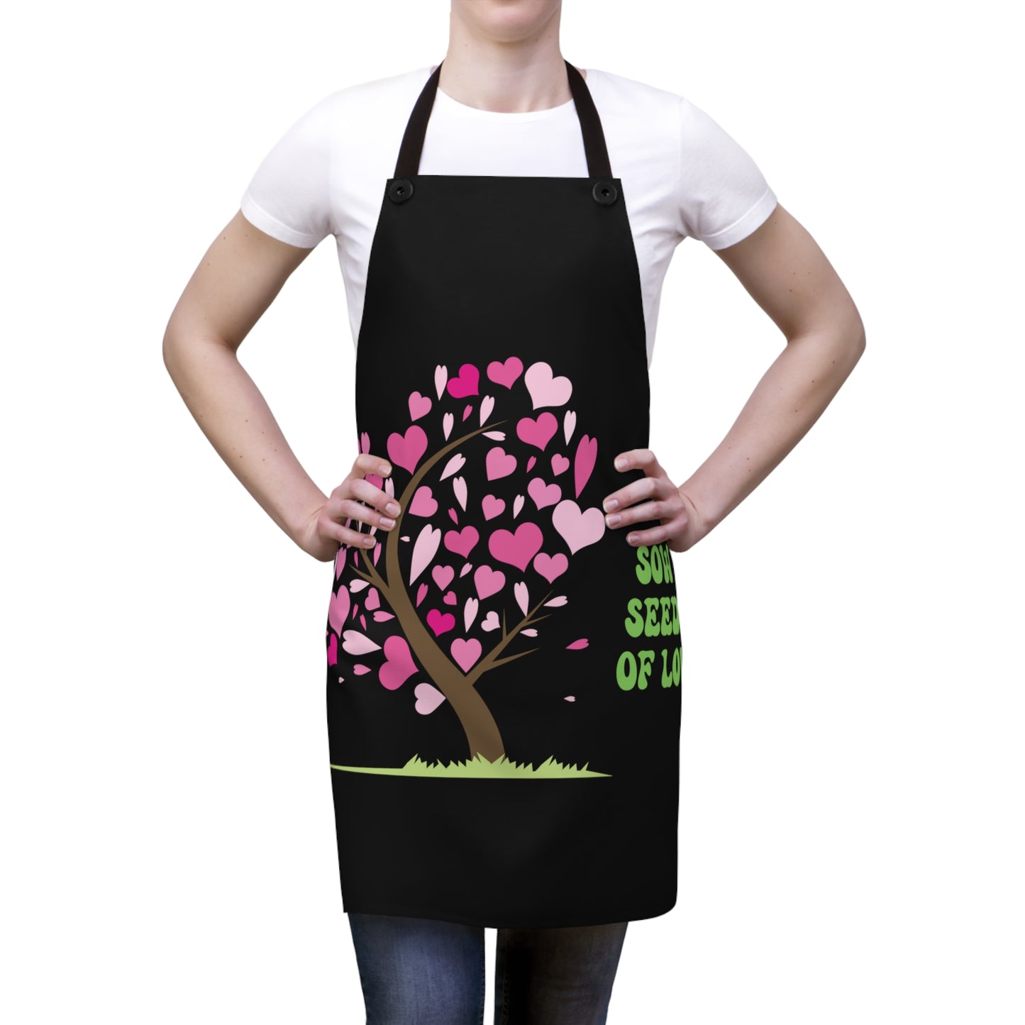 Sow Seeds of Love Motivational Apron - Motivational Treats