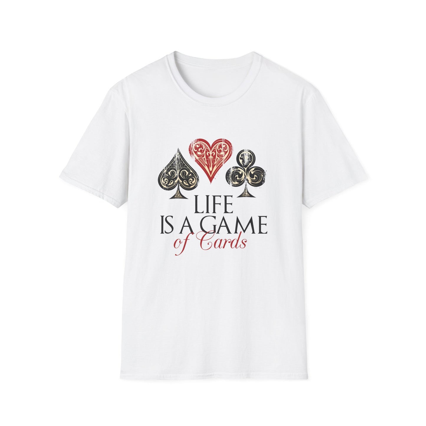Life Is A Game Of Cards Motivational T-Shirt | Motivational Treats
