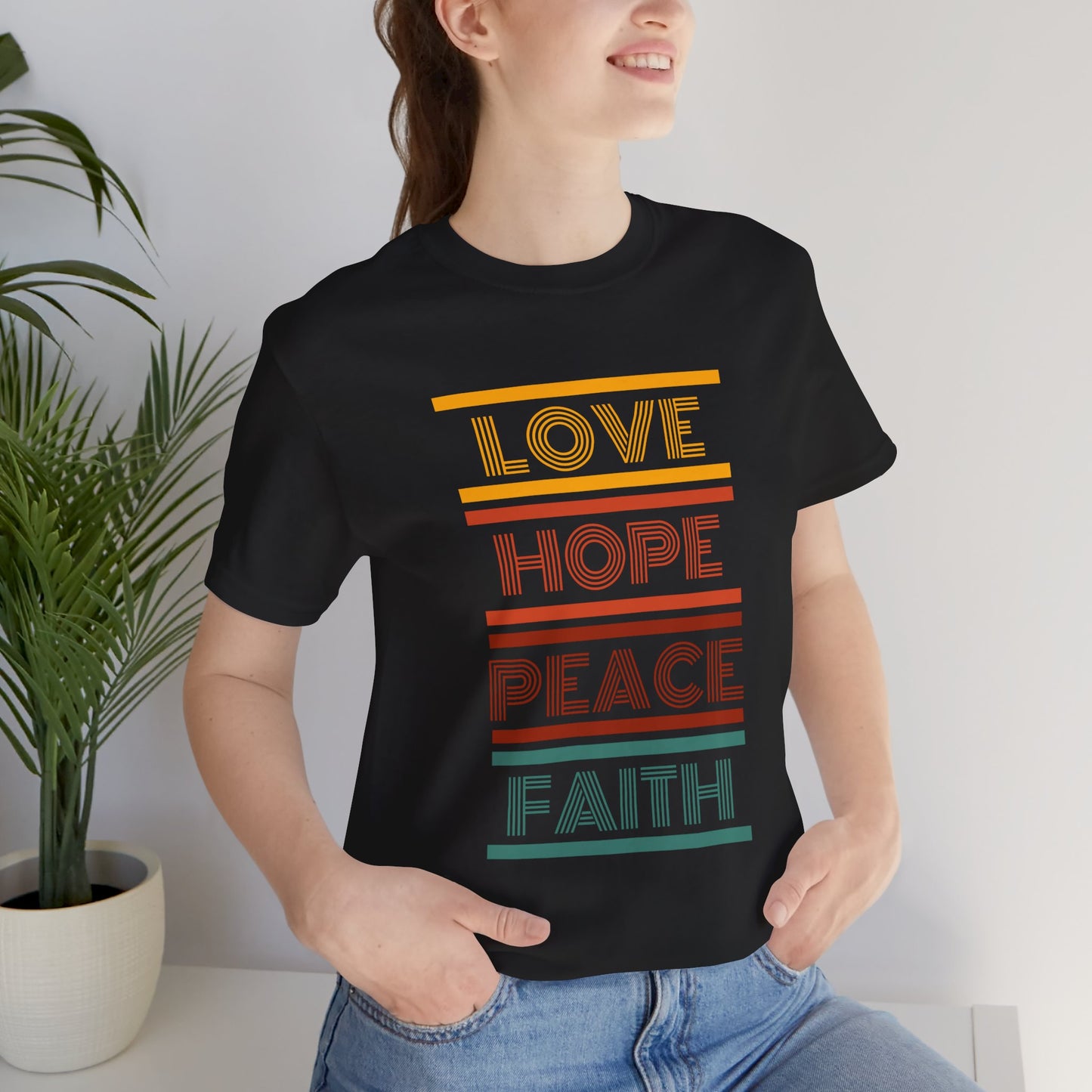 Love Hope Peace Faith Motivational Unisex T-Shirt
