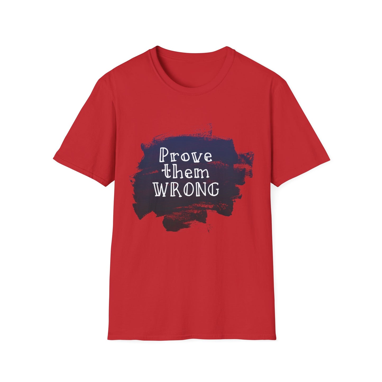 Prove Them Wrong Motivational T-Shirt | Motivational Treats