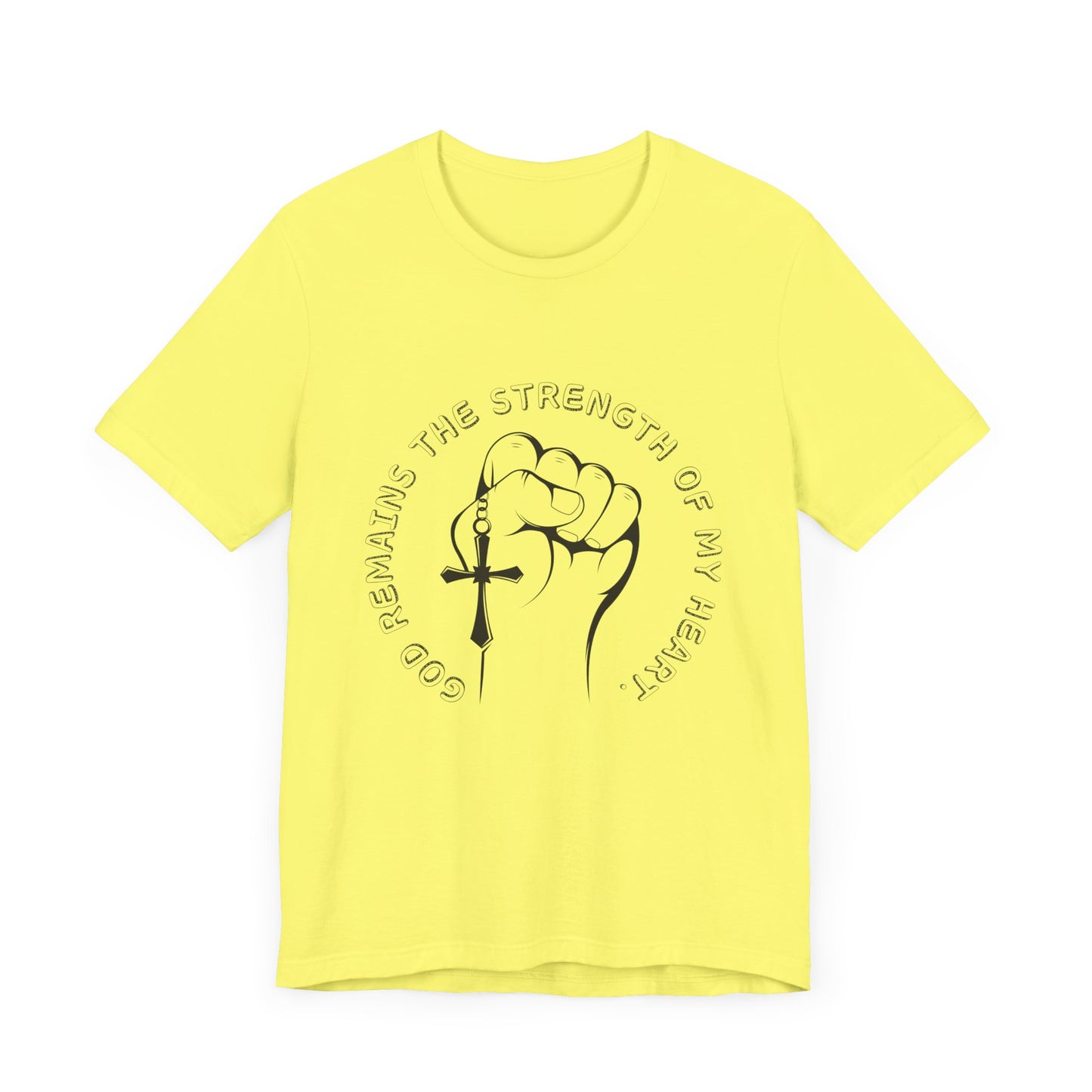 God Remains The Strength Of My Heart Christian Unisex T-Shirt