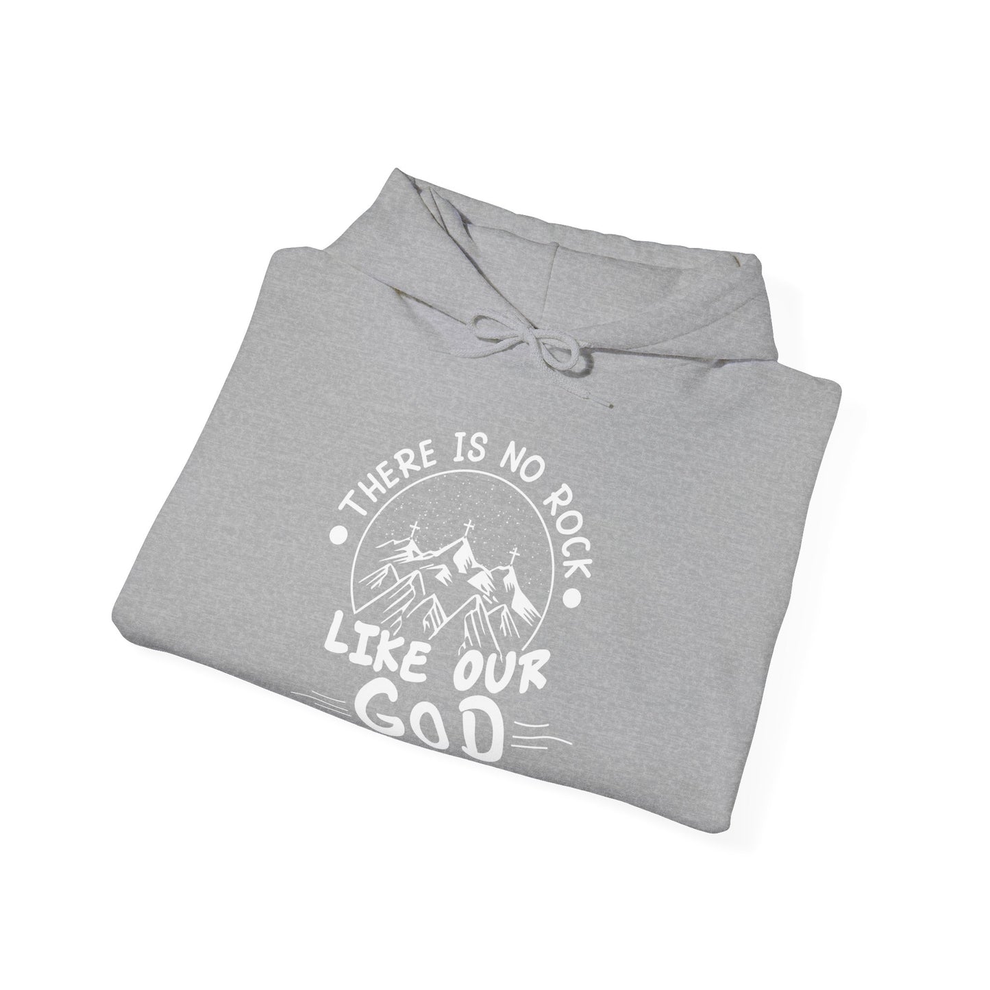 There Is No Rock Like Our God Christian Hoodie | Motivational Treats