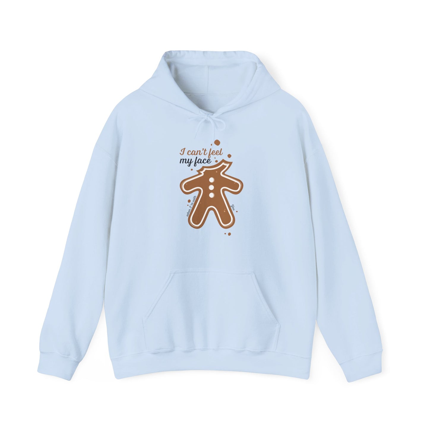 “I Can’t Feel My Face” Christmas Hoodie | Motivational Treats
