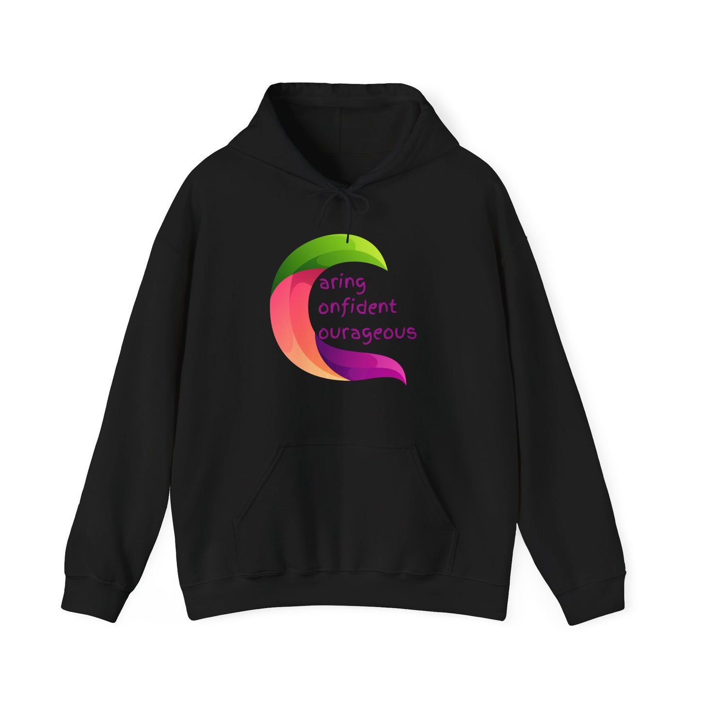 Caring Confident Courageous Hoodie - Motivational Unisex Sweatshirt