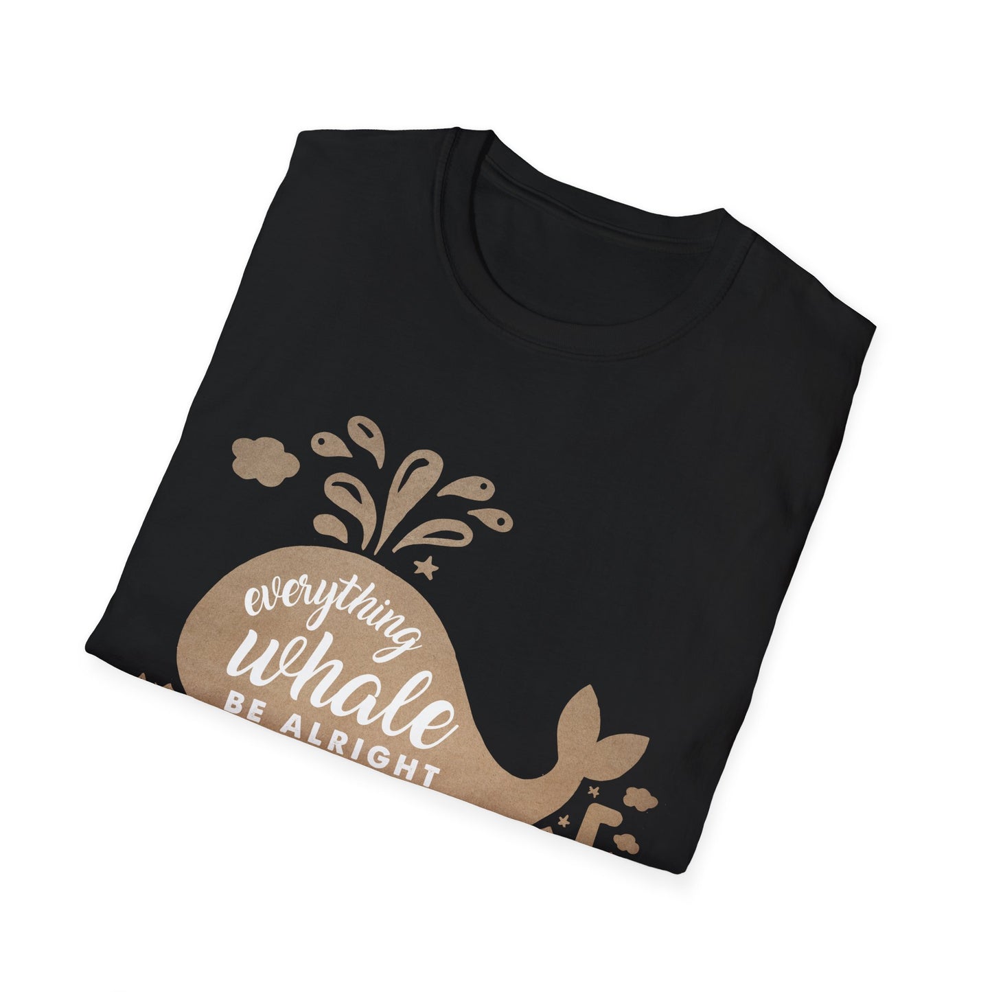 Everything Whale Be Alright Motivational T-Shirt | Motivational Treats