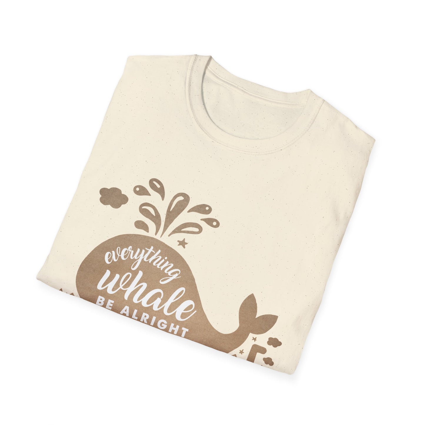 Everything Whale Be Alright Motivational T-Shirt | Motivational Treats