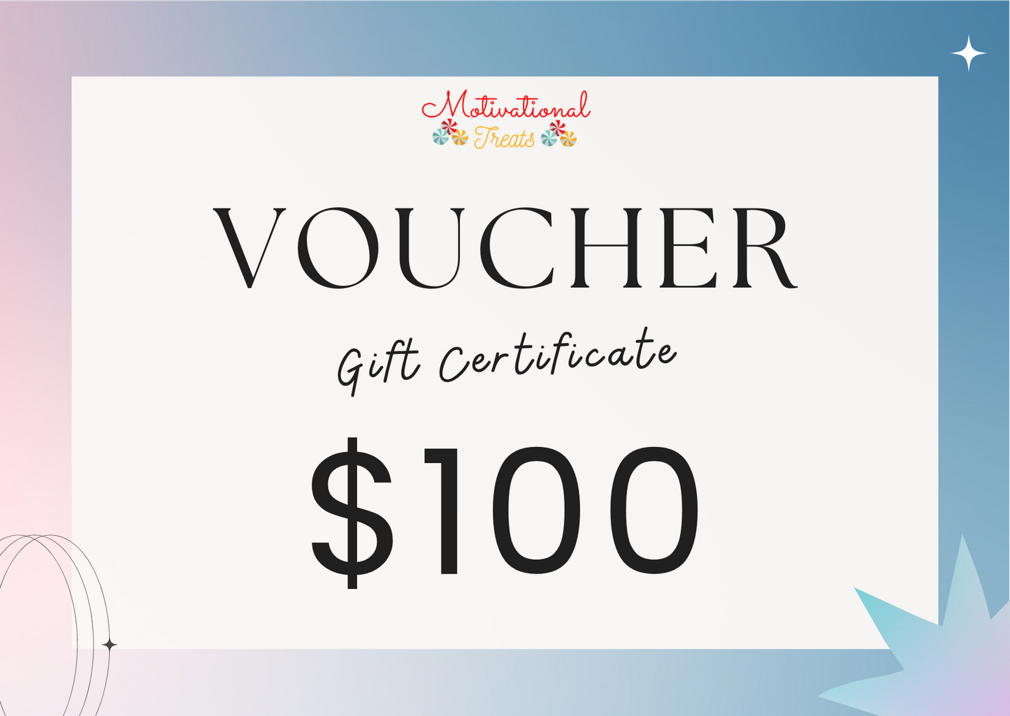 $100 Motivational Treats Gift Card - Motivational Treats