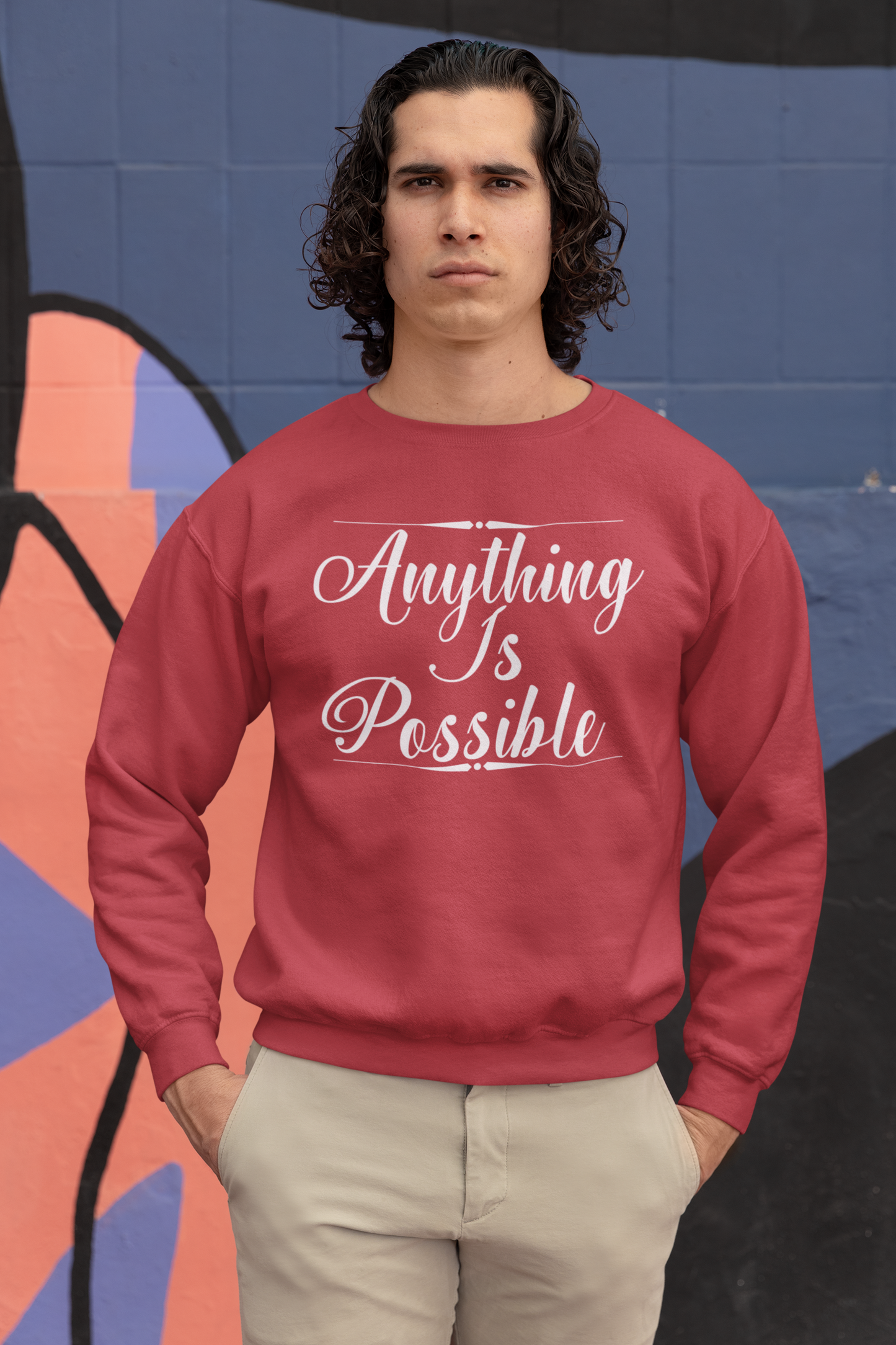 Anything Is Possible Motivational Sweatshirt - Unisex - Motivational Treats