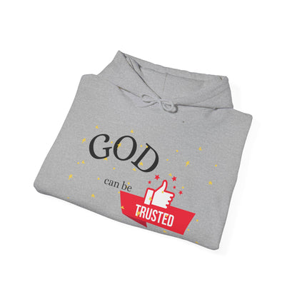 Christian Unisex Hooded Sweatshirt - God Can Be Trusted Design