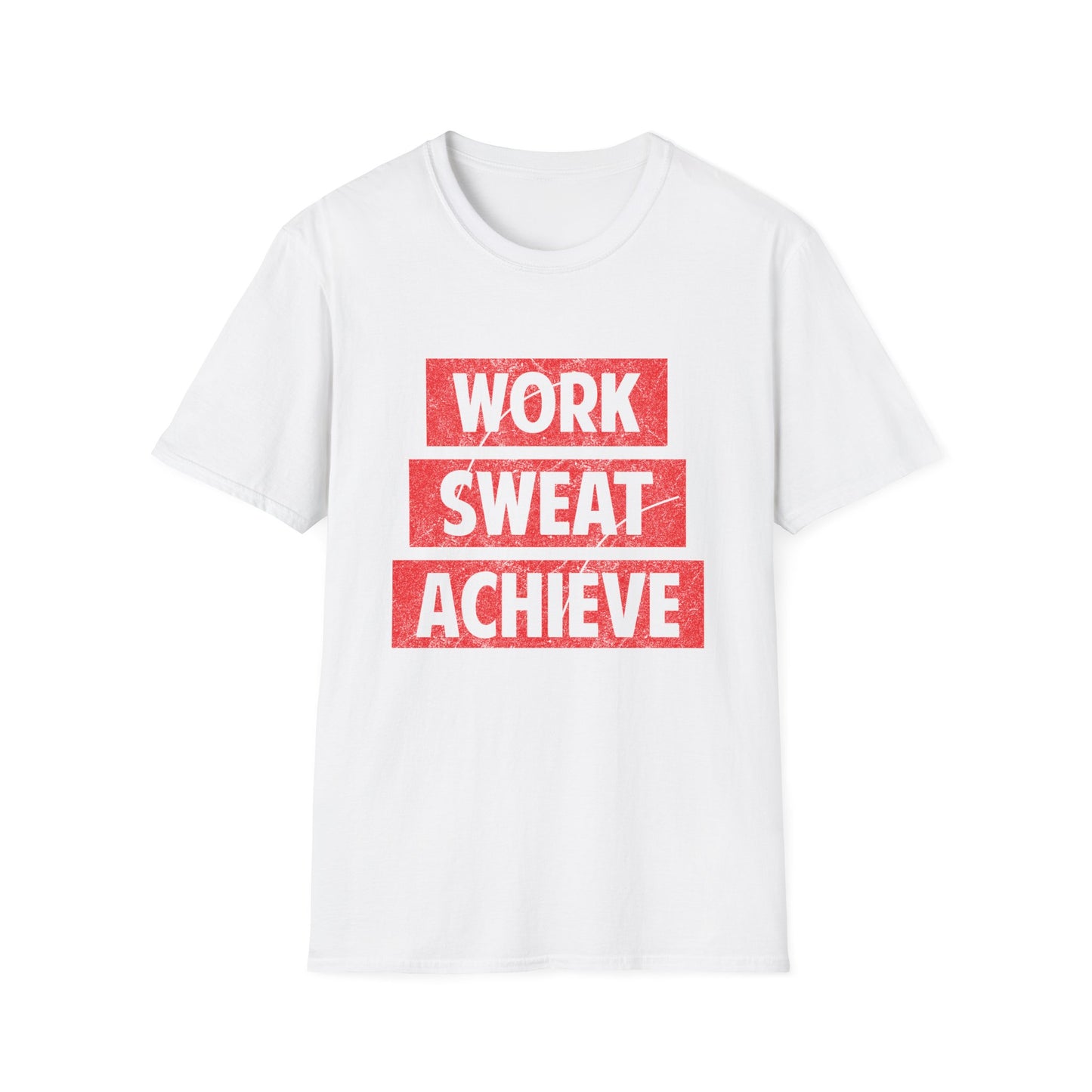 Motivational Unisex T-Shirt - Work Sweat Achieve Design