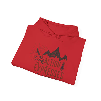 Motivational Unisex Hooded Sweatshirt - The Action Expresses Priorities Design