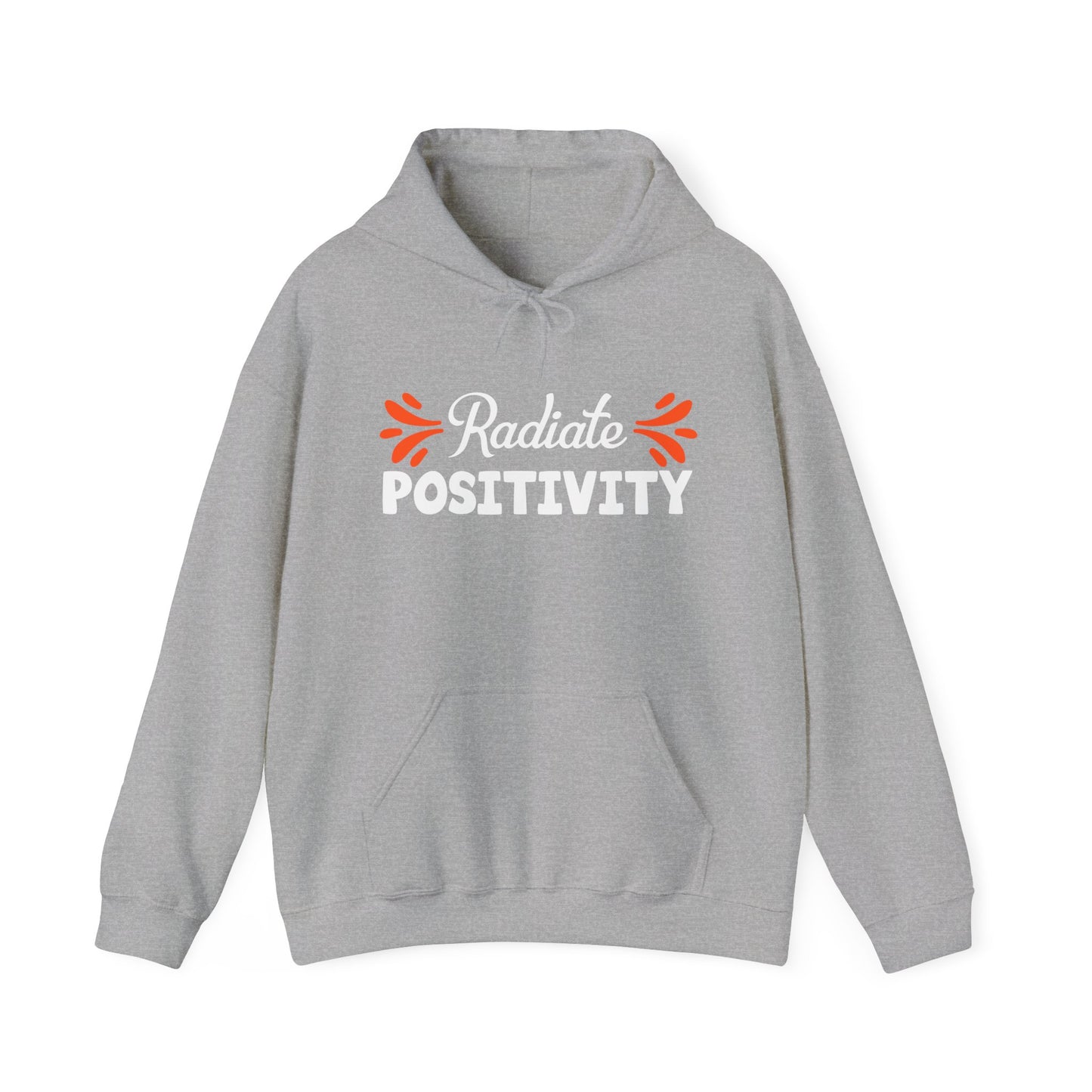 Motivational Unisex Hooded Sweatshirt - Radiate Positivity Design