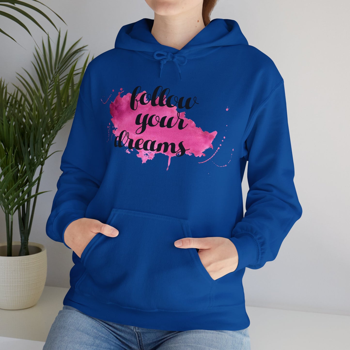 Motivational Unisex Hooded Sweatshirt - Follow Your Dreams Design