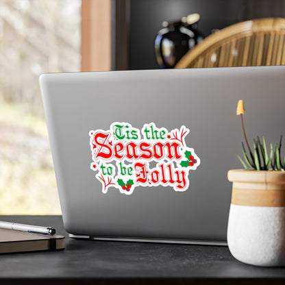 Tis The Season To Be Jolly Sticker - Motivational Treats