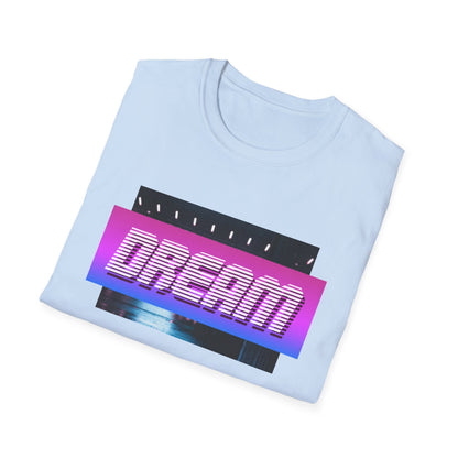 Motivational Unisex T-Shirt - Dream Design