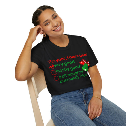 Christmas Unisex T-Shirt - I Have Been Very Good Design