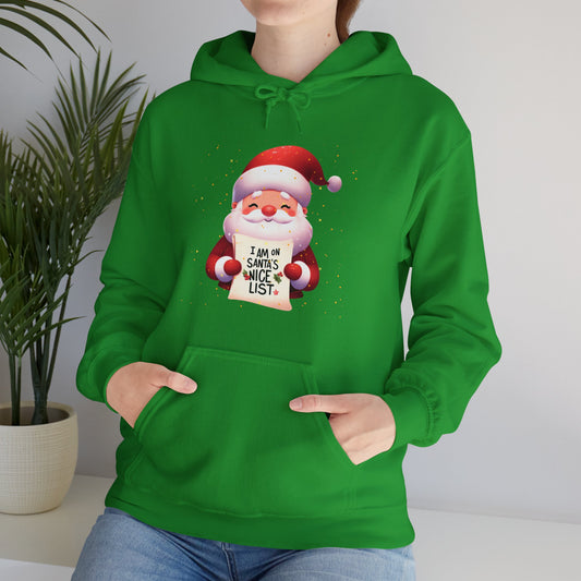 I am on Santa's Nice List Christmas Hoodie - Unisex