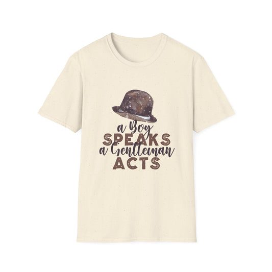 A Boy Speaks, A Gentleman Acts Motivational T-Shirt | Motivational Treats