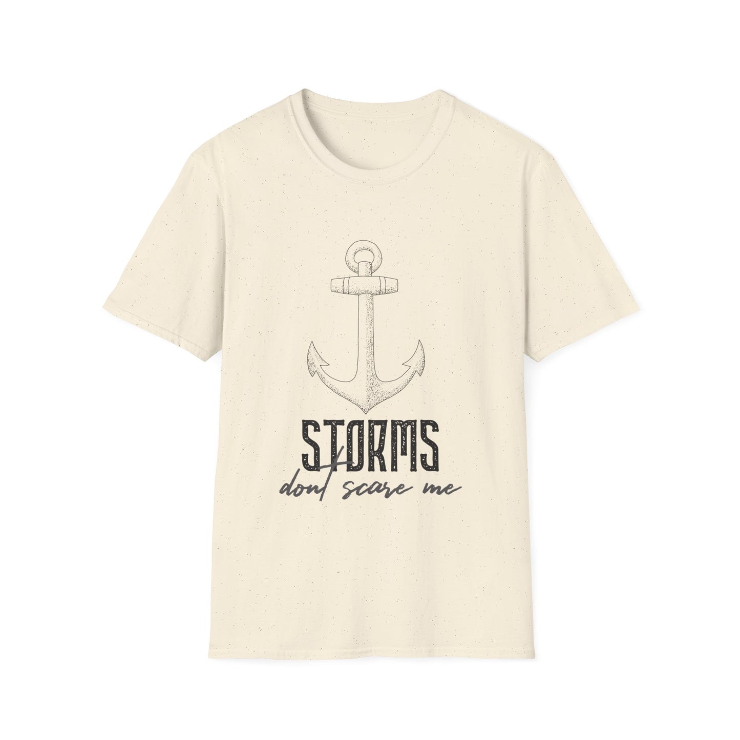 Motivational Unisex T-Shirt - Storms Don't Scare Me Design