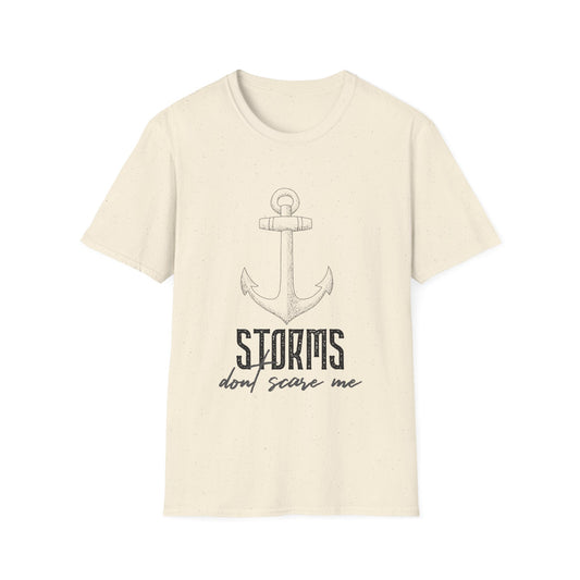 Storms Don't Scare Me Motivational T-Shirt | Motivational Treats