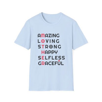 Mother's Day Unisex T-Shirt - MOTHER Amazing Loving Strong Happy Selfless Graceful Heart Design