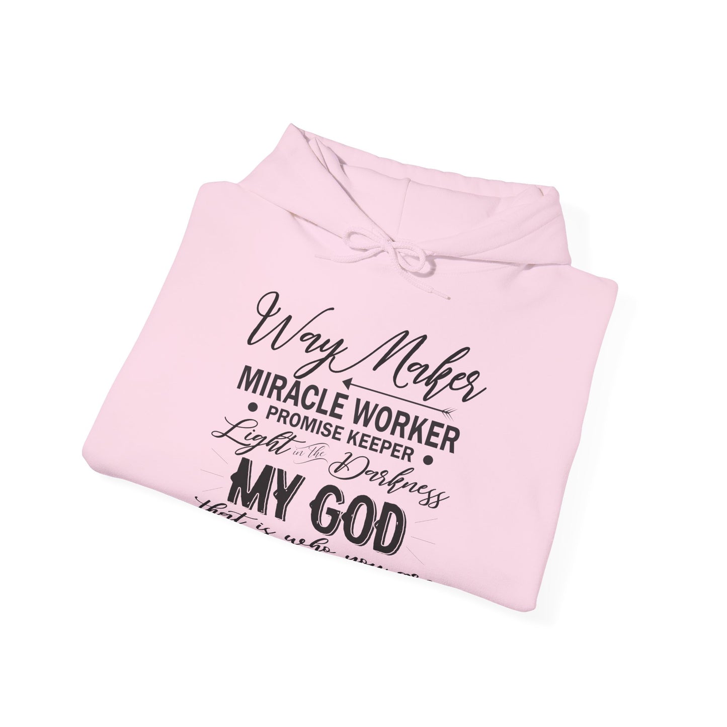 Christian Unisex Hooded Sweatshirt - Way Maker Miracle Worker Promise Keeper Design