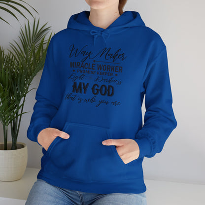 Christian Unisex Hooded Sweatshirt - Way Maker Miracle Worker Promise Keeper Design