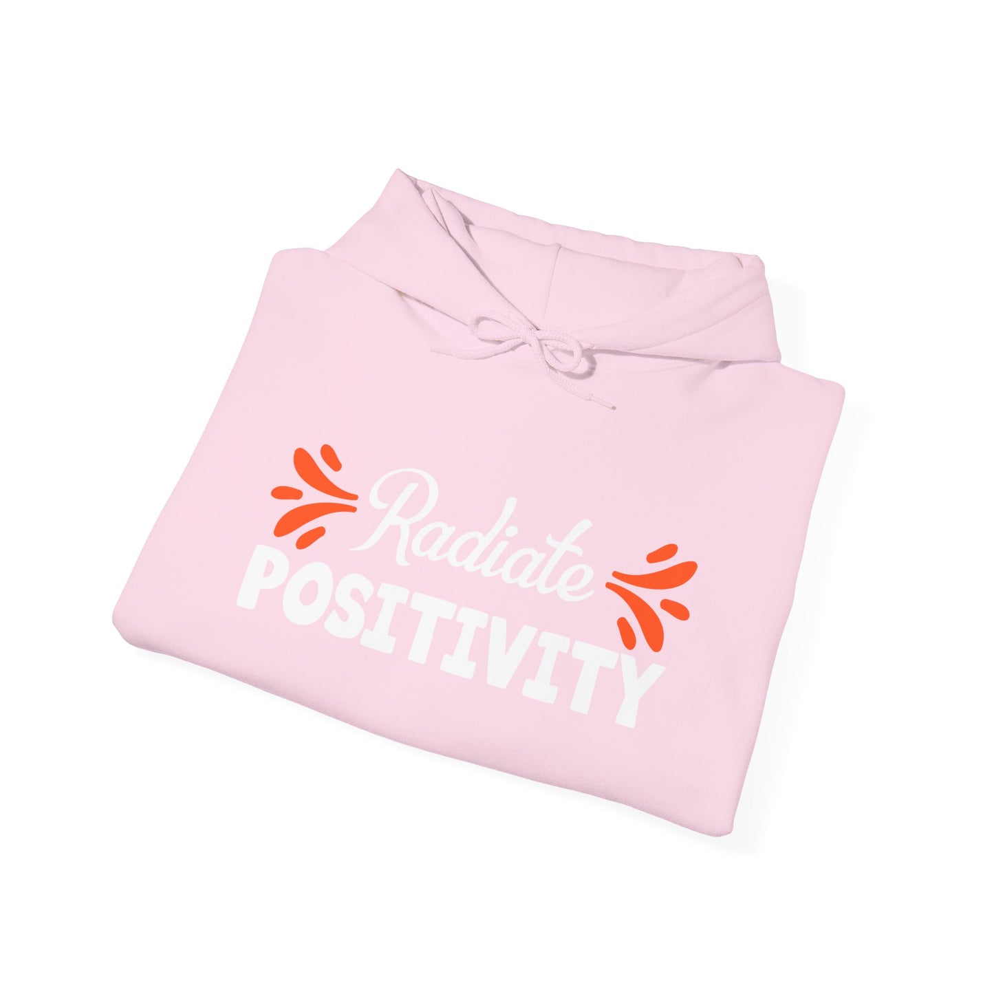 Motivational Unisex Hooded Sweatshirt - Radiate Positivity Design