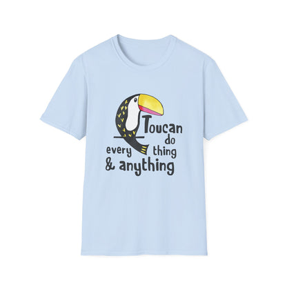 Motivational Unisex T-Shirt - Toucan Do Everything and Anything Design