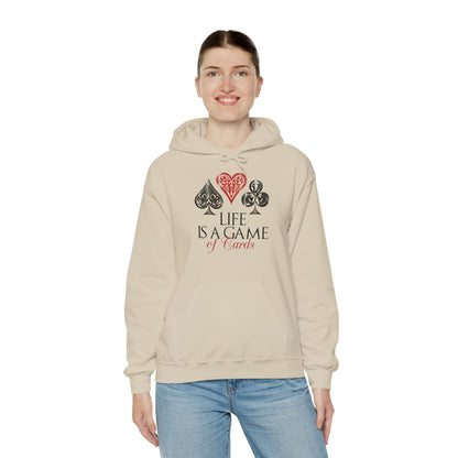 Motivational Unisex Hooded Sweatshirt - Life Is A Game Of Cards Design