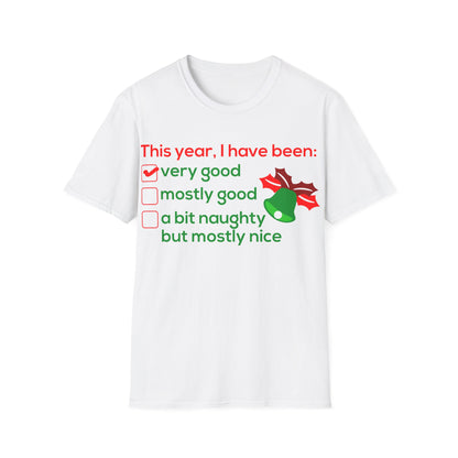 Christmas Unisex T-Shirt - I Have Been Very Good Design