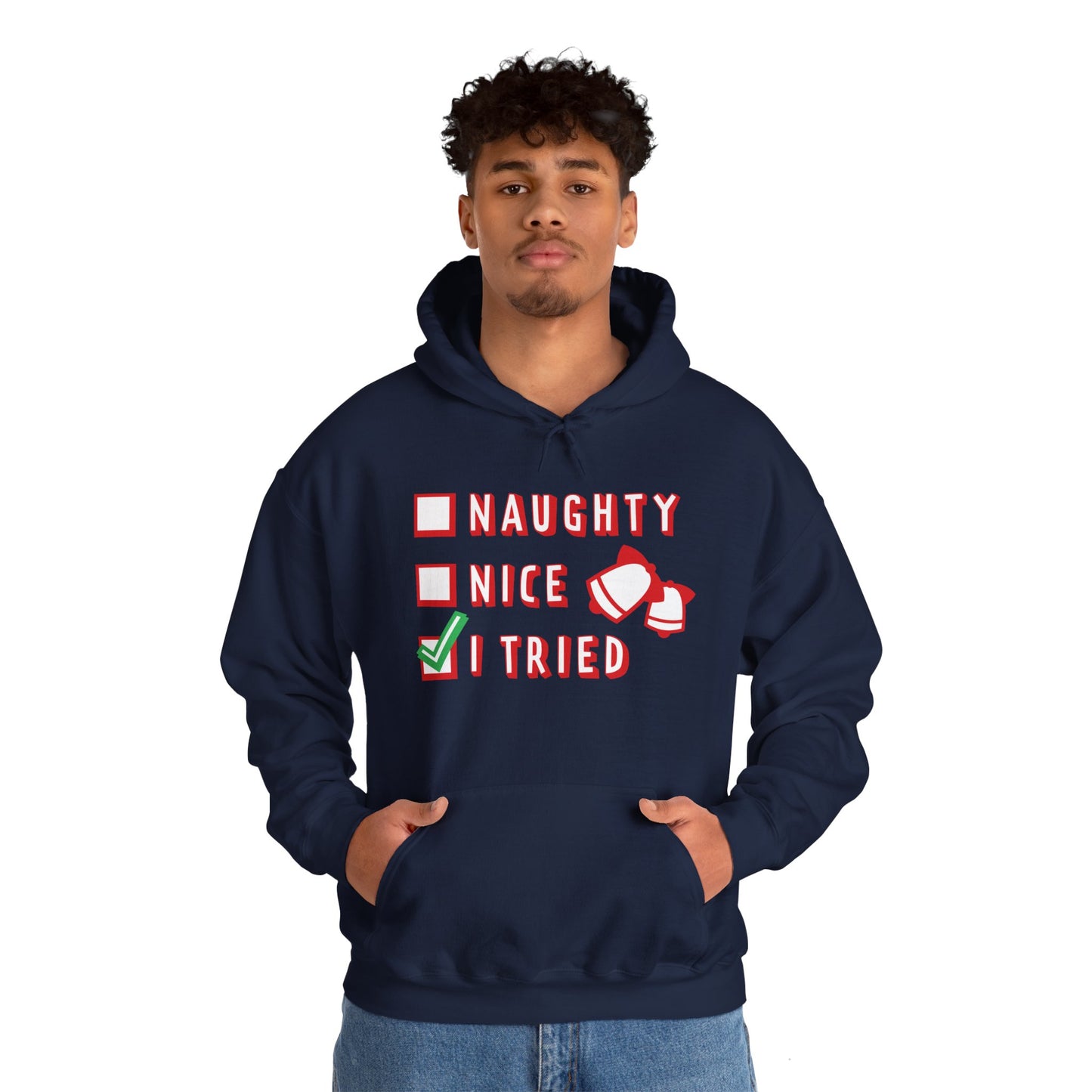 Christmas Unisex Hooded Sweatshirt - Naughty Nice I Tried Design