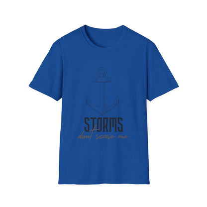 Motivational Unisex T-Shirt - Storms Don't Scare Me Design