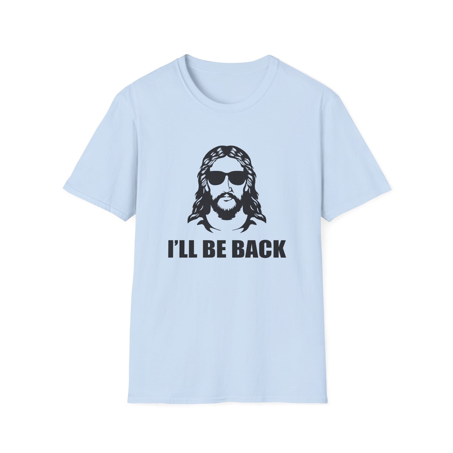 Christian Unisex T-Shirt - I'll Be Back Design