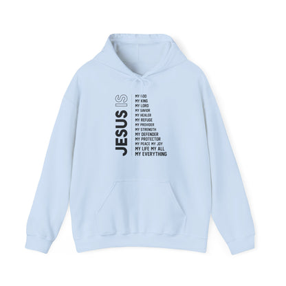 Christian Unisex Hooded Sweatshirt - Jesus Is My Everything Design