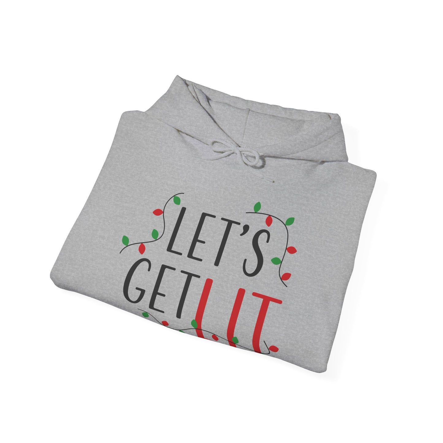 Christmas Unisex Hooded Sweatshirt - Let's Get Lit Design