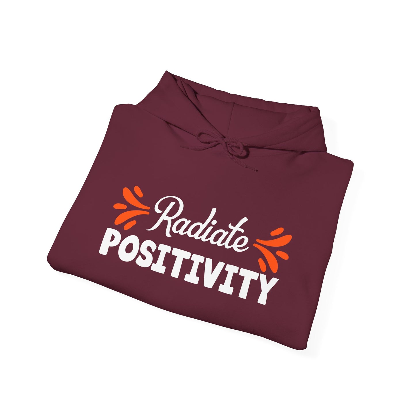 Motivational Unisex Hooded Sweatshirt - Radiate Positivity Design