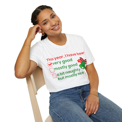 Christmas Unisex T-Shirt - I Have Been Very Good Design