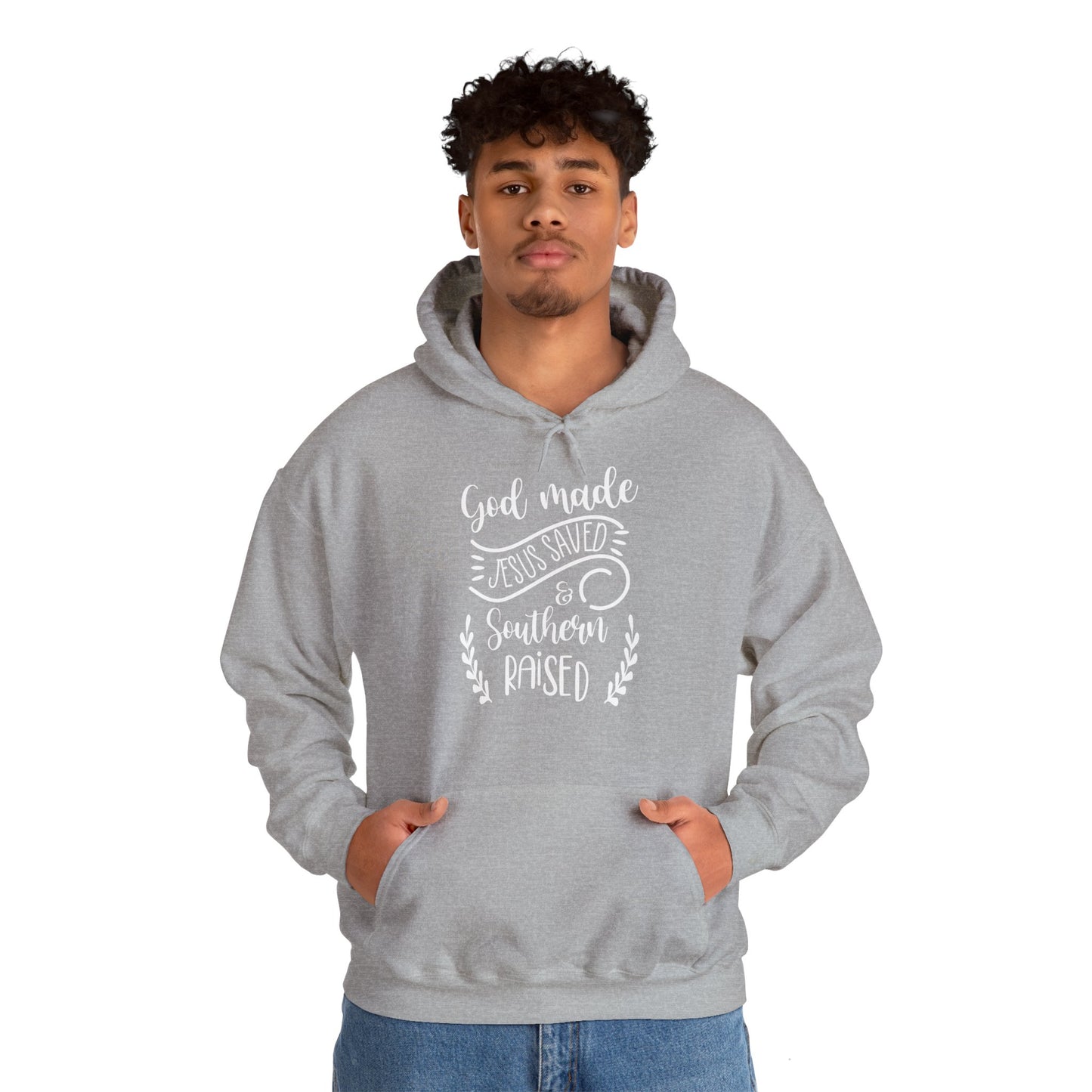 Christian Unisex Hooded Sweatshirt - God Made Jesus Saved Southern Raised Design