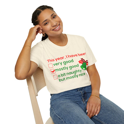 Christmas Unisex T-Shirt - I Have Been Mostly Good Design