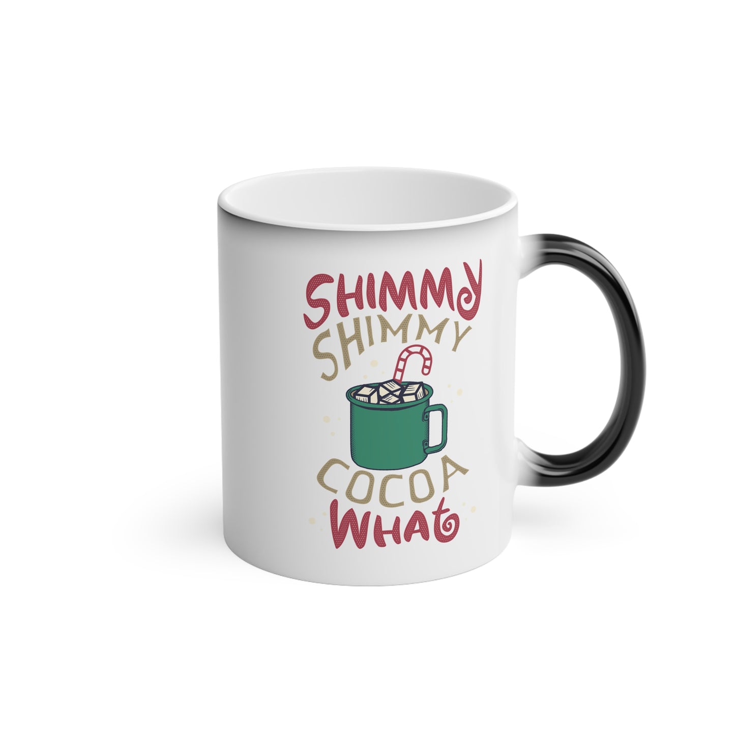 Christmas Color Changing Mug - Shimmy Shimmy Cocoa What Color Design